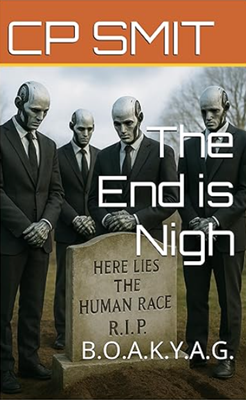 The End is Nigh